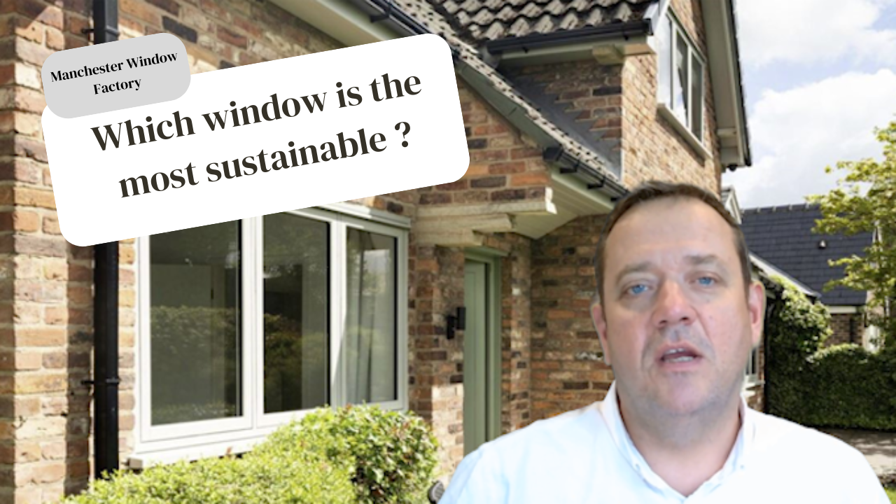 Which Window Is The Most Sustainable?