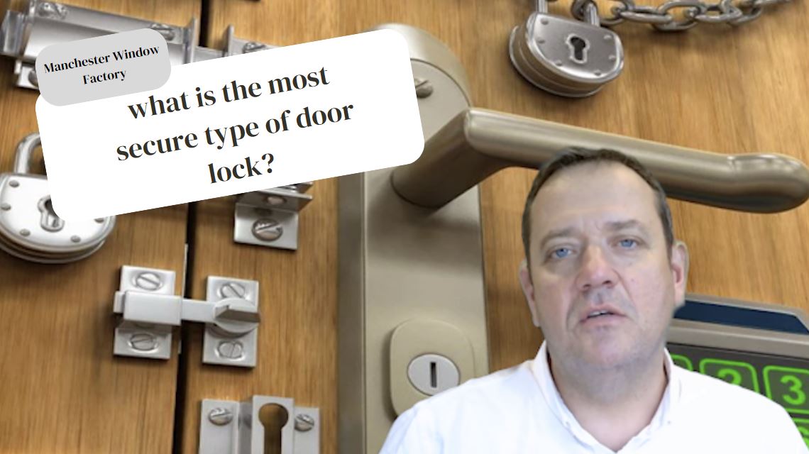 What Is The Most Secure Type Of Door Lock?